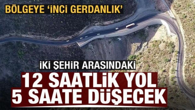 12 saatlik yol 5 saate düşecek