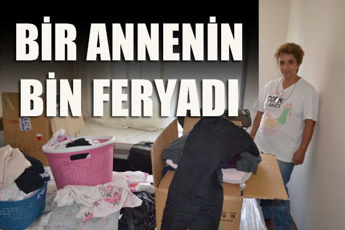 Bir annenin bin bir feryadı