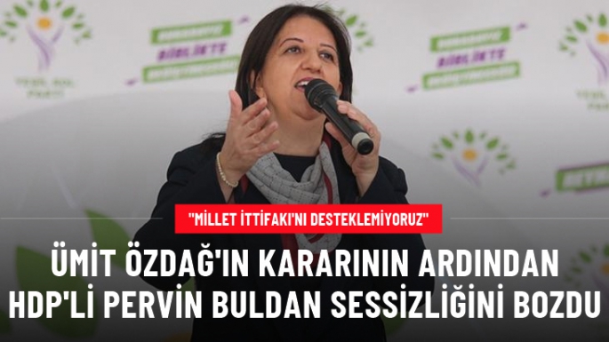 Biz Millet İttifakı'nı değil, barış ve demokrasiyi destekliyoruz