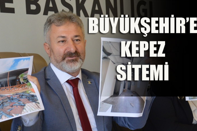 Büyükşehir’e Kepez sitemi