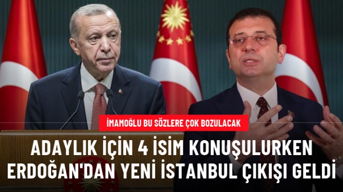 Cumhurbaşkanı Erdoğan'dan yeni İstanbul çıkışı geldi
