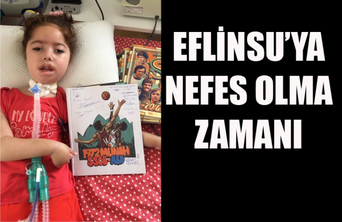 EFLİNSU’YA NEFES OLMA ZAMANI 