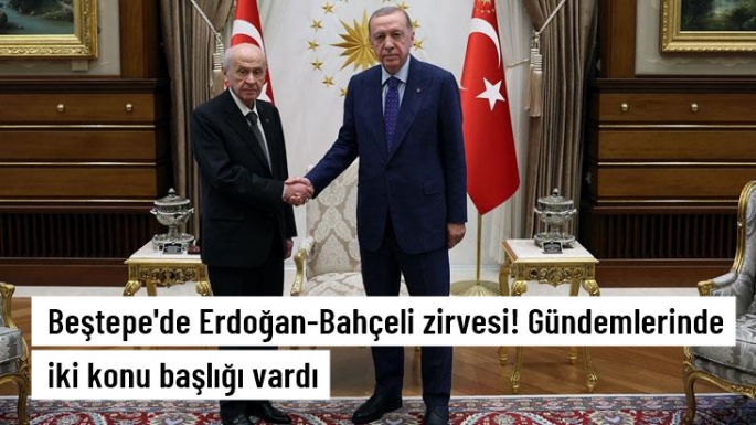 Erdoğan-Bahçeli zirvesi! 
