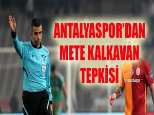 Antalyaspor'dan Mete Kalkavan Tepkisi