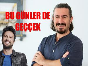 Bu Günler de GEÇÇEK