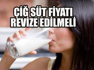 Çiğ süt fiyatı revize edilmeli