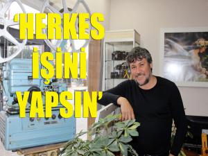 Herkes işini yapsın