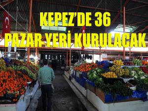 Kepezde 36 pazar yeri açılacak