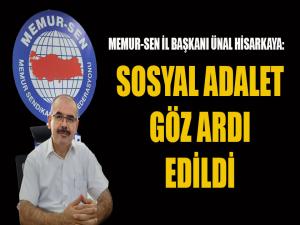 Sosyal Adalet Göz Ardı Edildi