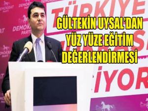  Uysal'dan Yüz Yüze Eğitim Değerlendirmesi