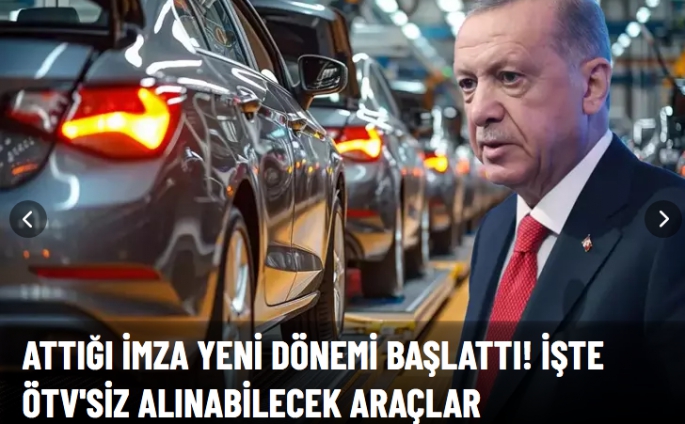 İşte ÖTV'siz alınabilecek araçlar
