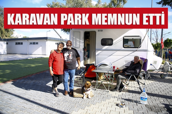 Karavan Park ziyaretçileri hizmetten memnun