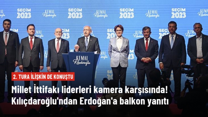   Kılıçdaroğlu:  Seçimi 2. turda mutlaka kazanacağız