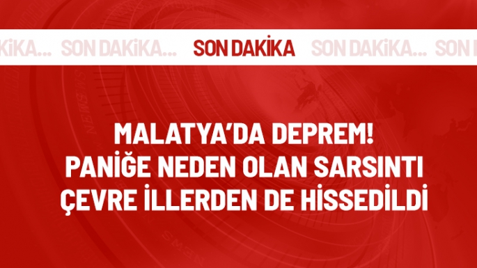 Malatya'da 4.3 büyüklüğünde deprem oldu