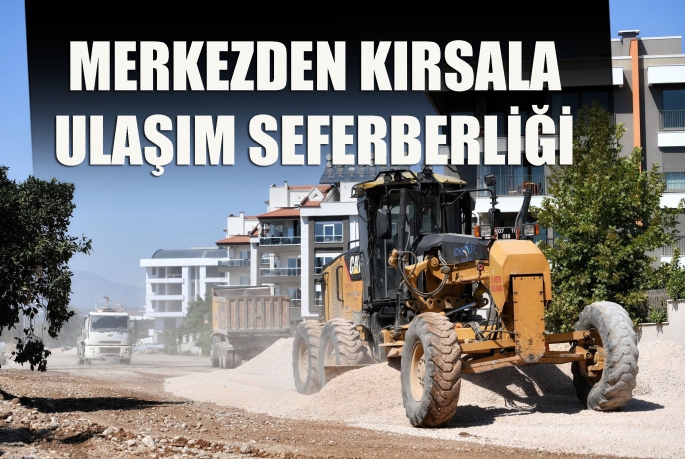 Merkezden kırsala ulaşım seferberliği